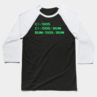 RUN DOS RUN Baseball T-Shirt